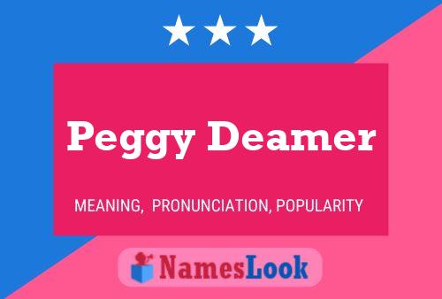 Постер имени Peggy Deamer