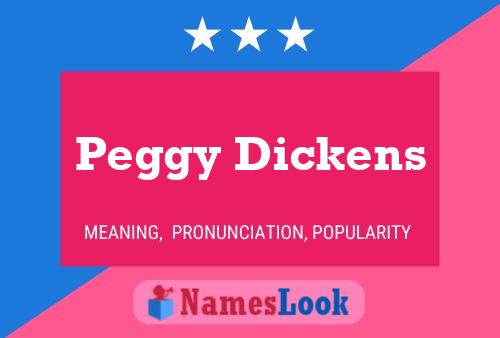 Постер имени Peggy Dickens