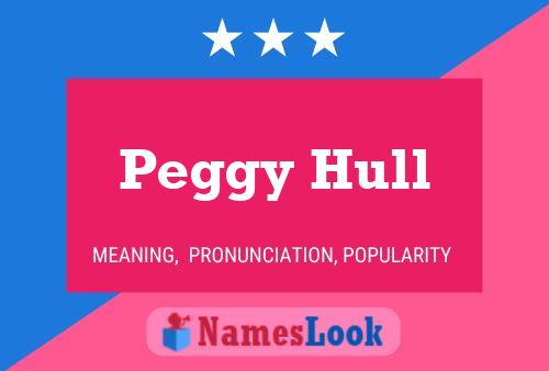 Постер имени Peggy Hull