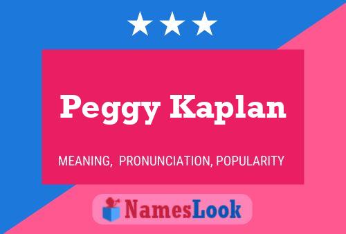 Постер имени Peggy Kaplan