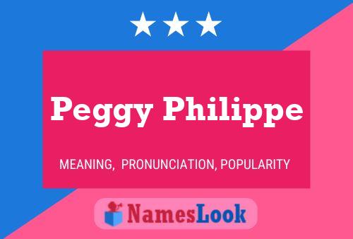 Постер имени Peggy Philippe