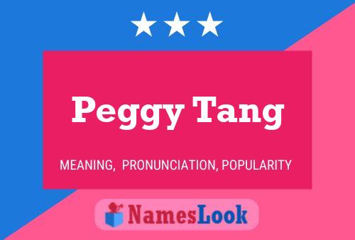 Постер имени Peggy Tang