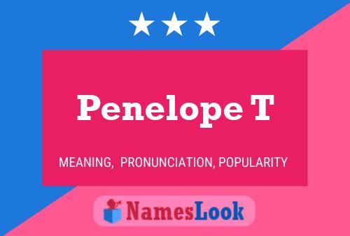 Постер имени Penelope T