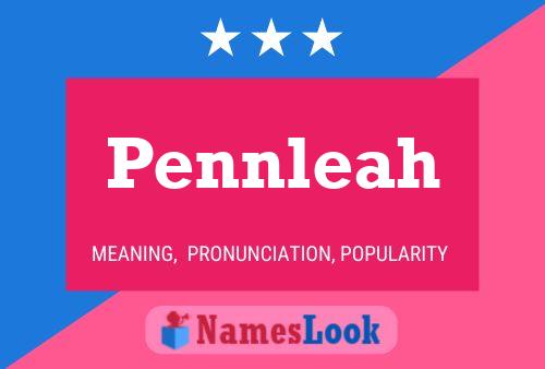 Постер имени Pennleah