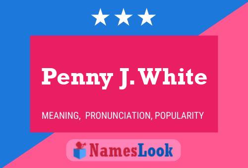 Постер имени Penny J. White