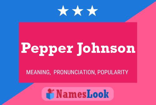 Постер имени Pepper Johnson