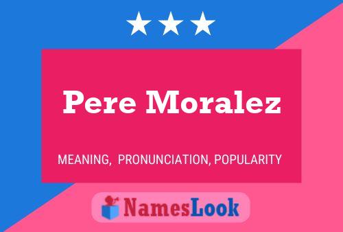 Постер имени Pere Moralez