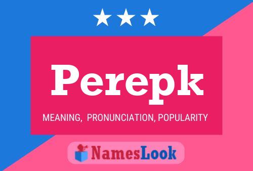 Постер имени Perepk