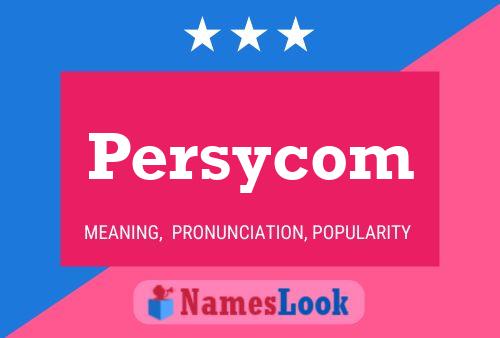 Постер имени Persycom