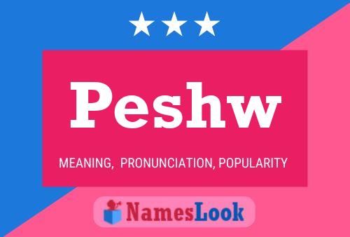 Постер имени Peshw