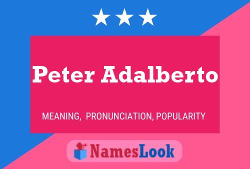 Постер имени Peter Adalberto