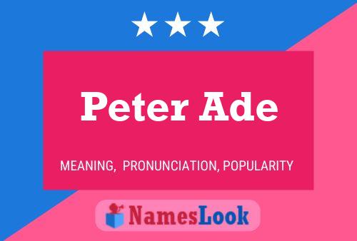 Постер имени Peter Ade