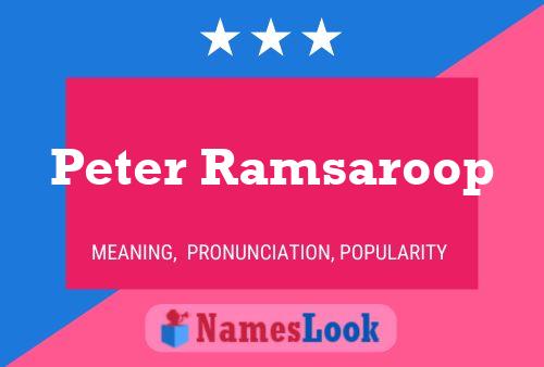 Постер имени Peter Ramsaroop