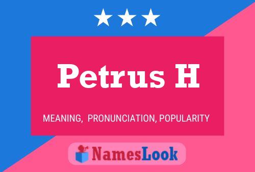 Постер имени Petrus H