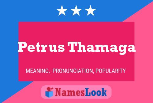 Постер имени Petrus Thamaga