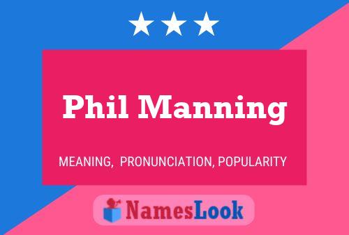 Постер имени Phil Manning