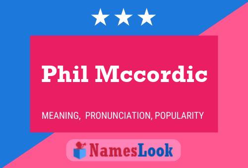 Постер имени Phil Mccordic