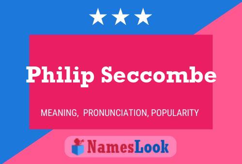 Постер имени Philip Seccombe