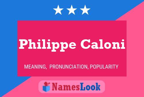 Постер имени Philippe Caloni