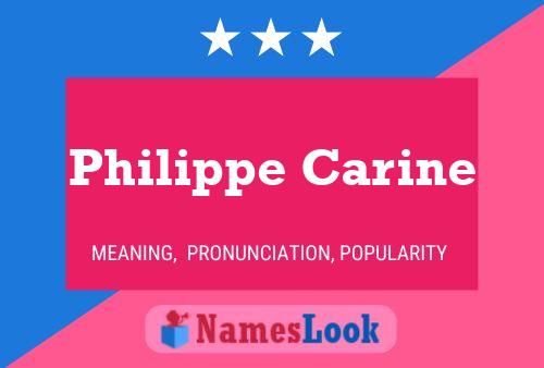 Постер имени Philippe Carine