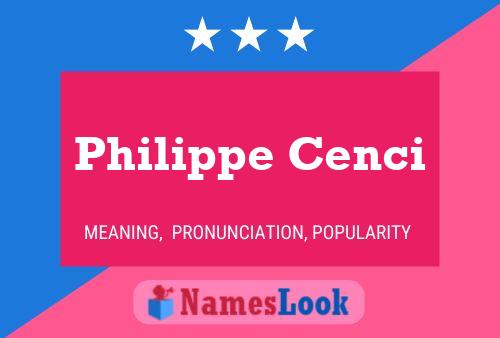 Постер имени Philippe Cenci