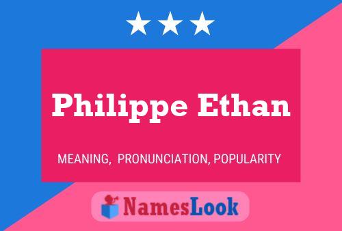 Постер имени Philippe Ethan