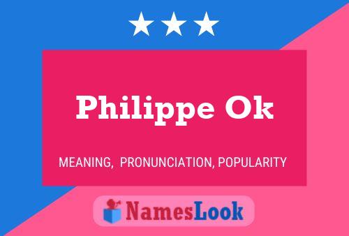 Постер имени Philippe Ok