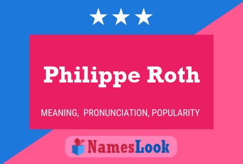 Постер имени Philippe Roth