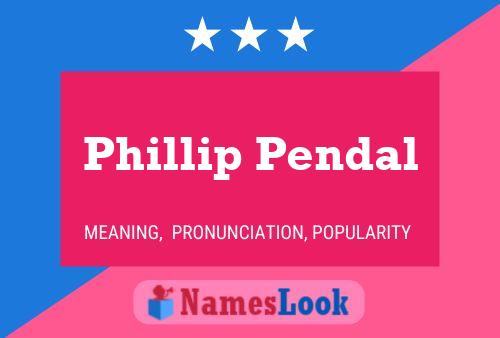 Постер имени Phillip Pendal