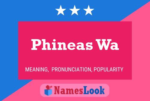 Постер имени Phineas Wa