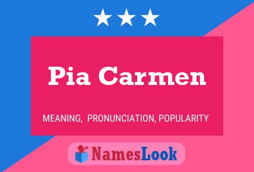 Постер имени Pia Carmen