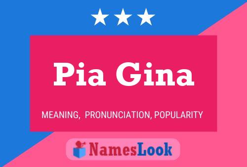 Постер имени Pia Gina