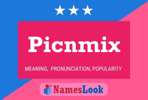 Постер имени Picnmix