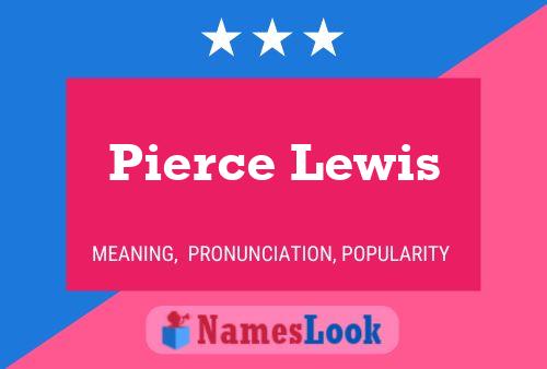 Постер имени Pierce Lewis