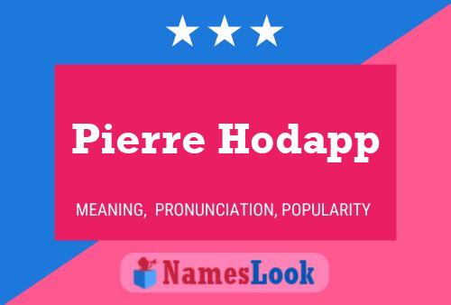 Постер имени Pierre Hodapp