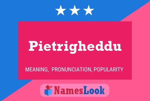 Постер имени Pietrigheddu