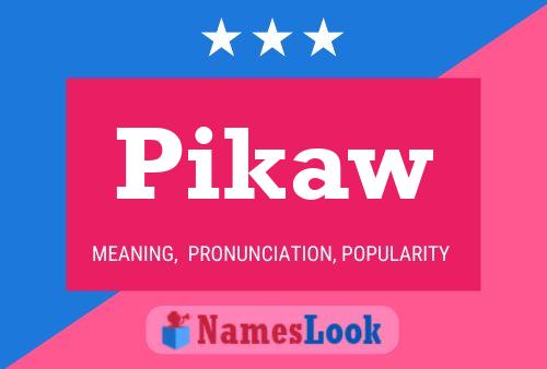 Постер имени Pikaw