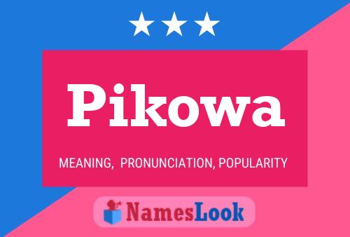 Постер имени Pikowa