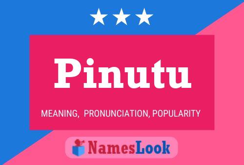 Постер имени Pinutu