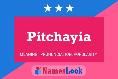 Постер имени Pitchayia