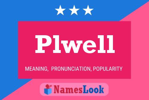 Постер имени Plwell