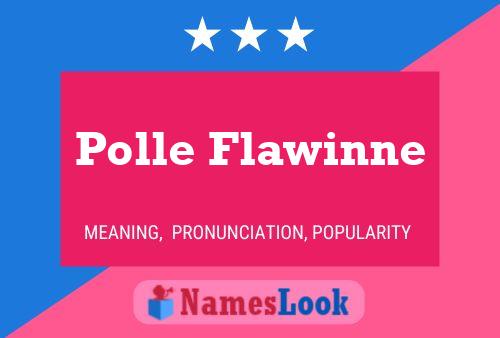 Постер имени Polle Flawinne