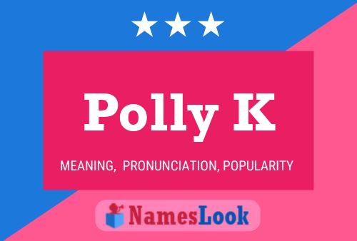 Постер имени Polly K