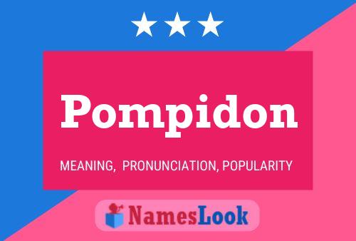 Постер имени Pompidon