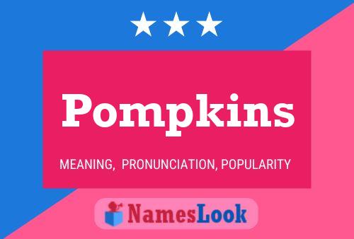 Постер имени Pompkins