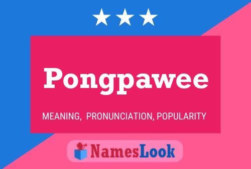 Постер имени Pongpawee