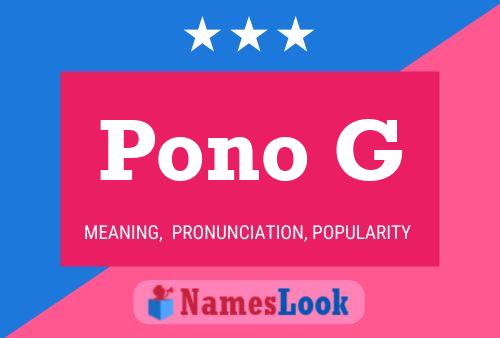 Постер имени Pono G