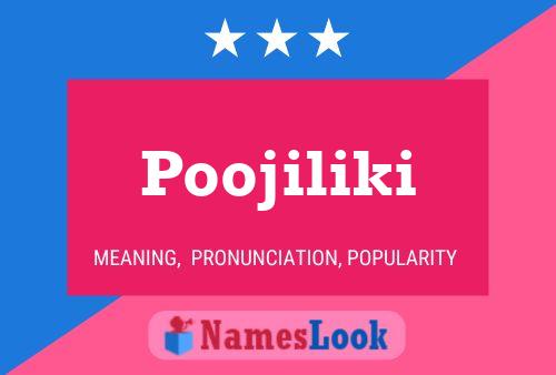 Постер имени Poojiliki