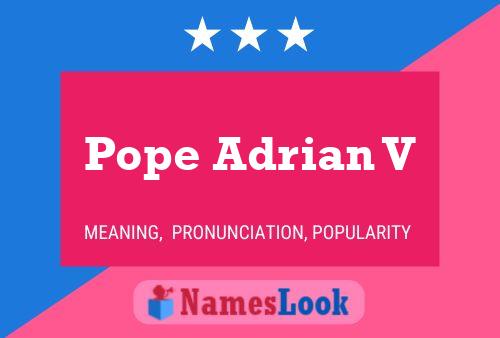 Постер имени Pope Adrian V