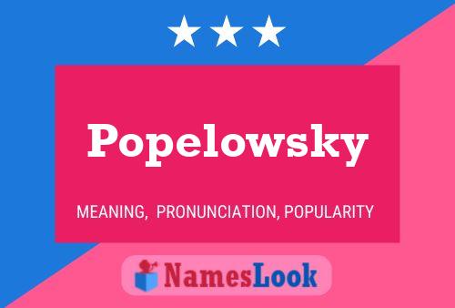 Постер имени Popelowsky